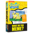 What Do You Meme?: Spongebob Squarepants